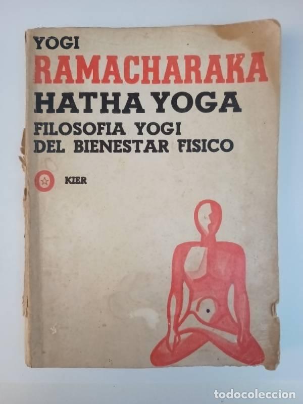 Libri di seconda mano: Hatha yoga filosof&iacute;a yogi del bienestar f&iacute;sico - Yogi Ramacharaka