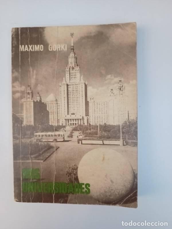 Libros: Mis universidades - Maximo Gorki - Maximo Gorki - Foto 1