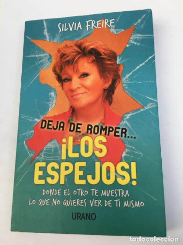 Libros: Deja de romper los espejos - SILVIA FREIRE - Foto 1