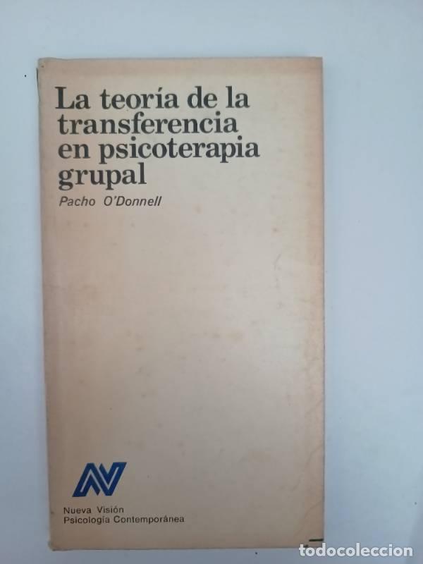 Libros: Teoria de La Transferencia En Psicologia Grupal - Pacho ODonnell - Foto 1