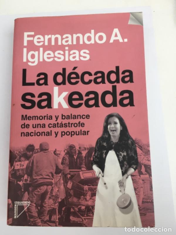 Libros: DECADA SAKEADA, LA - IGLESIAS - Foto 1