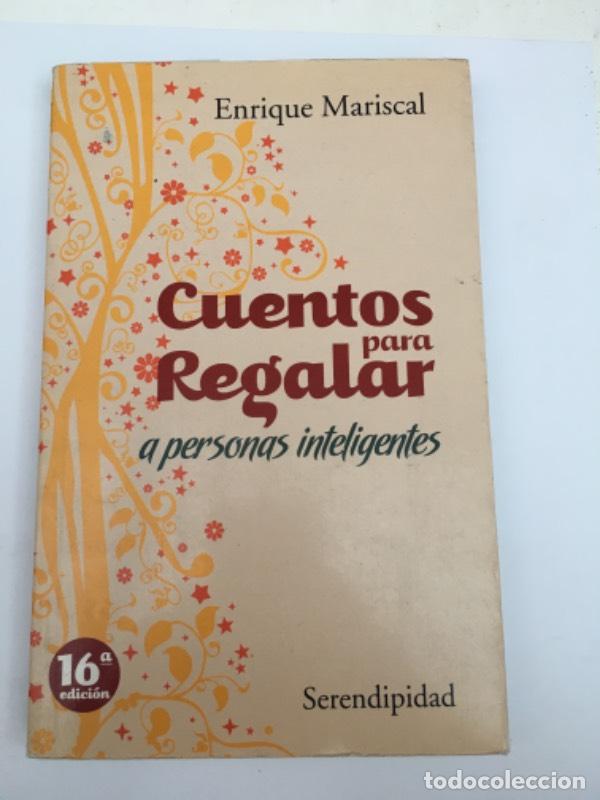 Libros: Cuentos Para Regalar A Personas Inteligentes - MARISCAL ENRIQUE - Foto 1