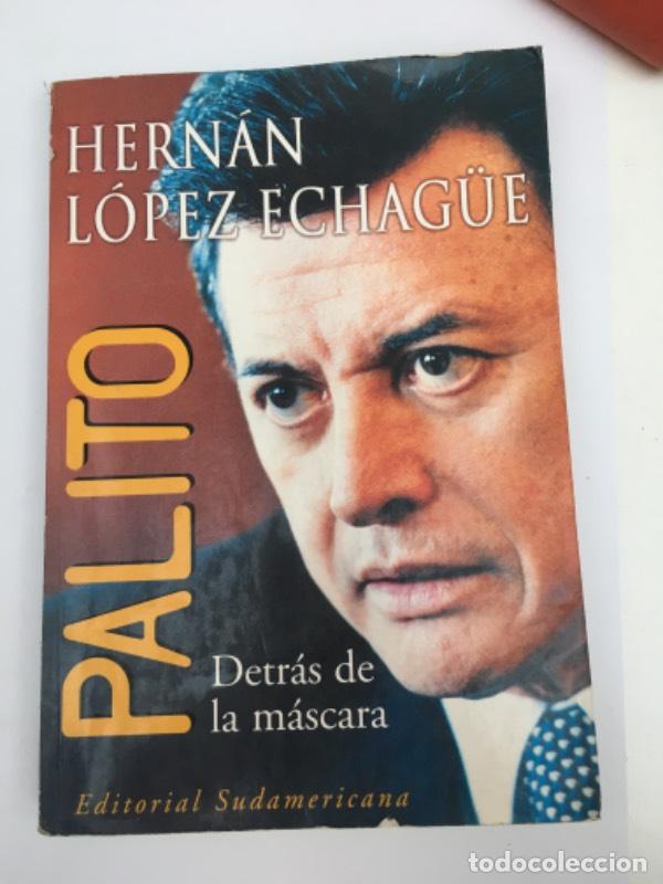 Libros: Palito - Detras de La Mascara - Hern&aacute;n L&oacute;pez Echag&uuml;e - Foto 1