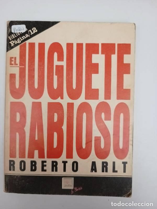 Libros: El juguete rabioso - Roberto Arlt - Foto 1