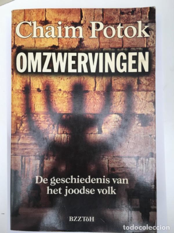 Libri di seconda mano: Omzwervingen. De geschiedenis van het joodse volk - Potok, Chaim