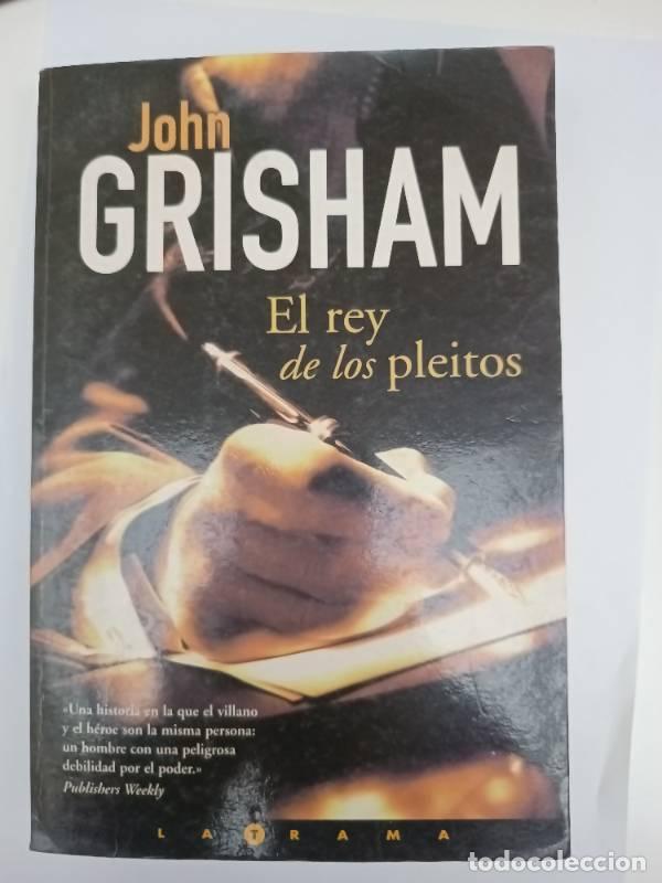 Libros: REY DE LOS PLEITOS, EL - John Grisham - Foto 1
