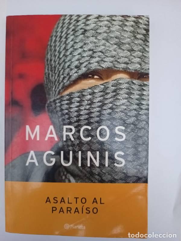 Libros: Asalto Al Paraiso - Marcos Aguinis - Foto 1