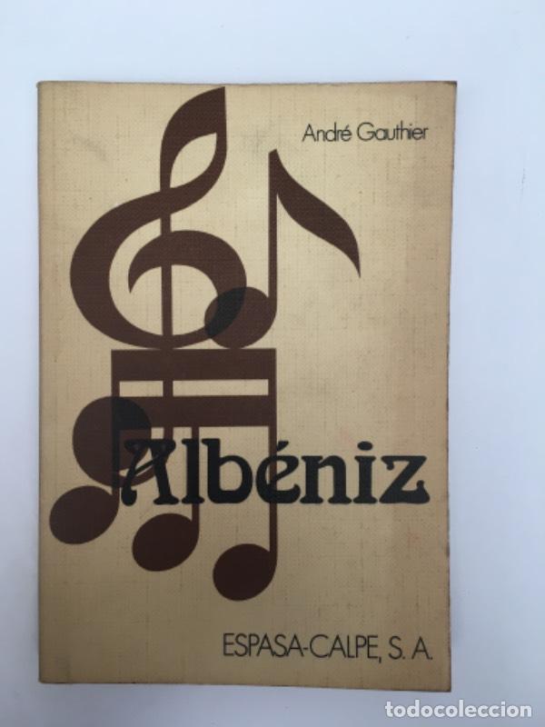 Libros: Albeniz - Andre Gauthier - Andre Gauthier - Foto 1