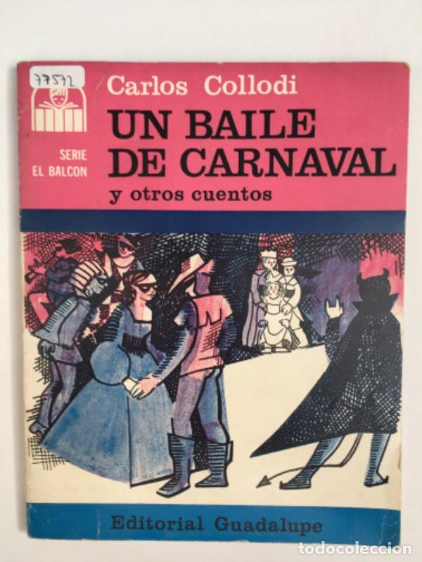 Libri di seconda mano: Un baile de carnaval - Carlos Collodi