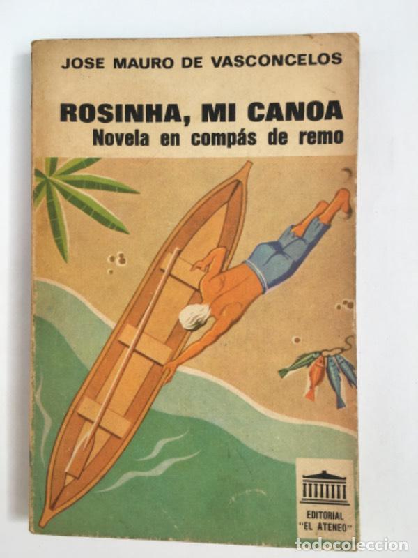 Libros: Rosinha, mi canoa - Jos&eacute; Mauro de Vasconcelos - Foto 1