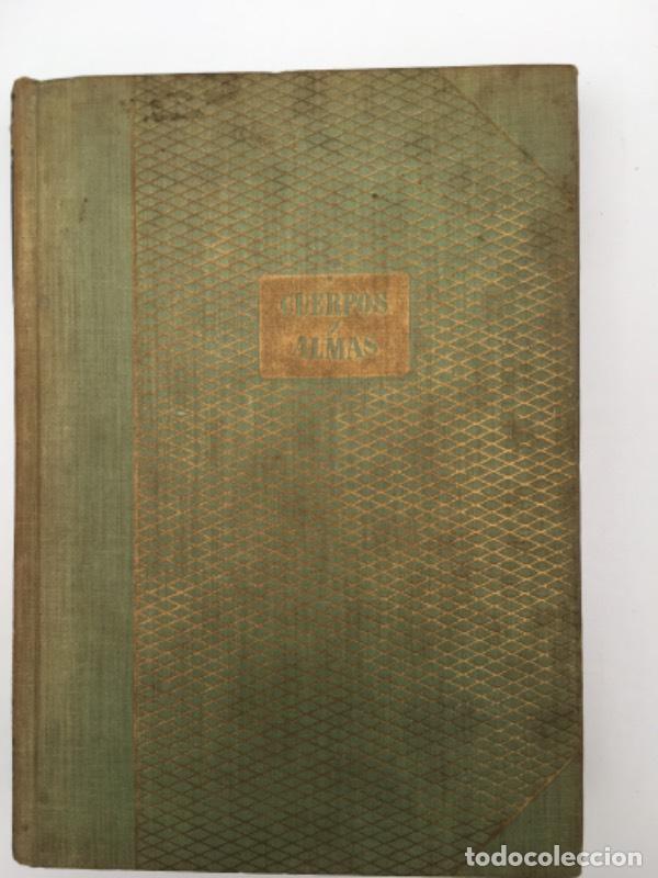 Libros: Cuerpos y almas - Maxence Van Der Meersch - Foto 1