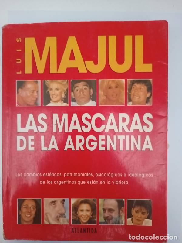 Libros: Las máscaras de la Argentina - Luis Majul - Foto 1