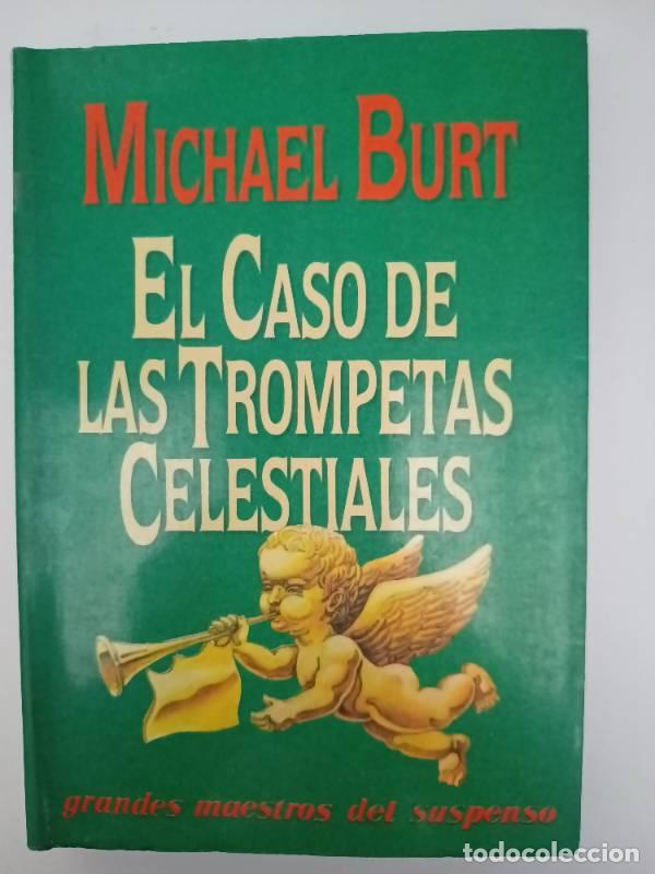 Libros: El Caso De La Trompetas Celestiales - Michael Burt - Foto 1