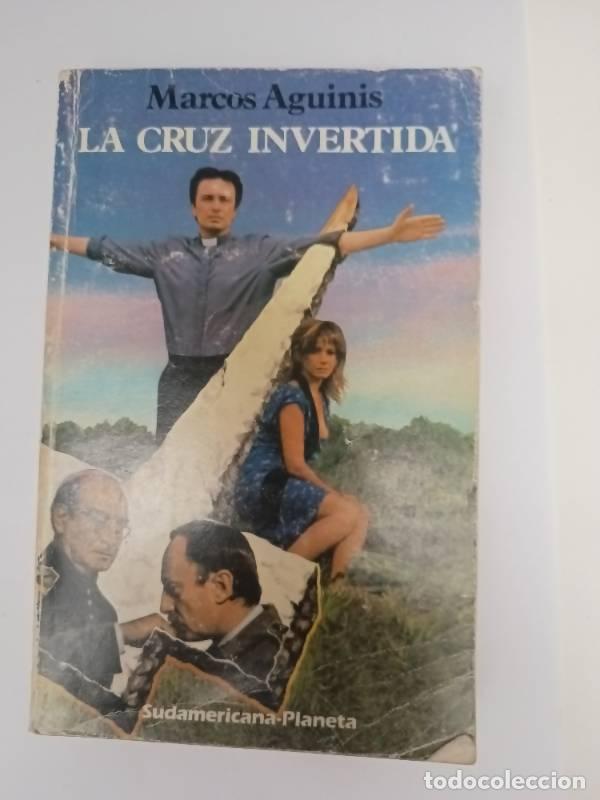 Libros: La cruz invertida - Marcos Aguinis - Foto 1