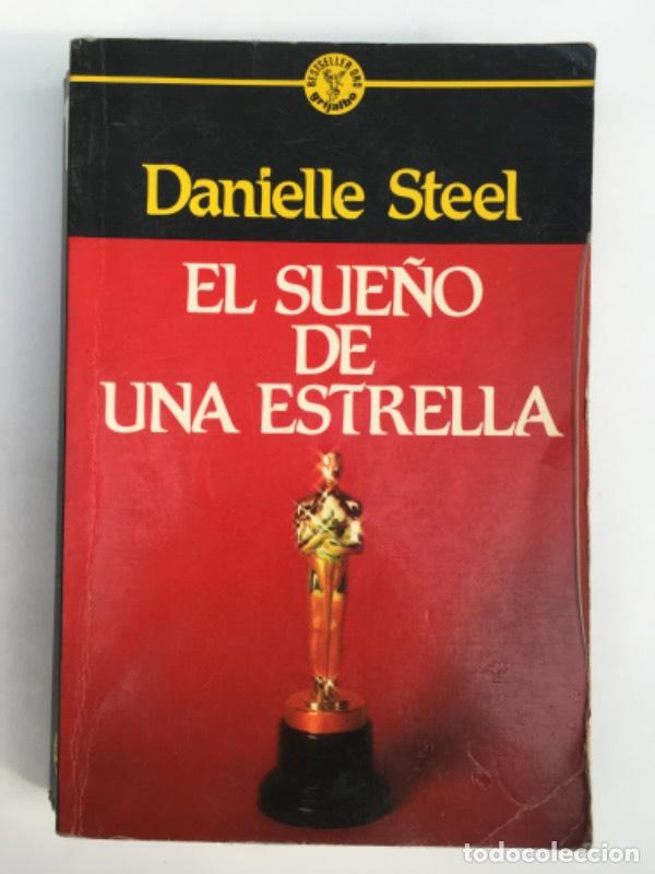 Libros: El Sue&ntilde;o de Una Estrella - Danielle Steel - Foto 1