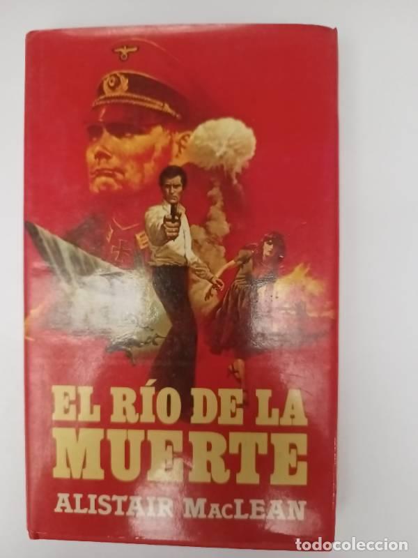 Libros: El r&iacute;o de la muerte - Alistair MacLean - Foto 1