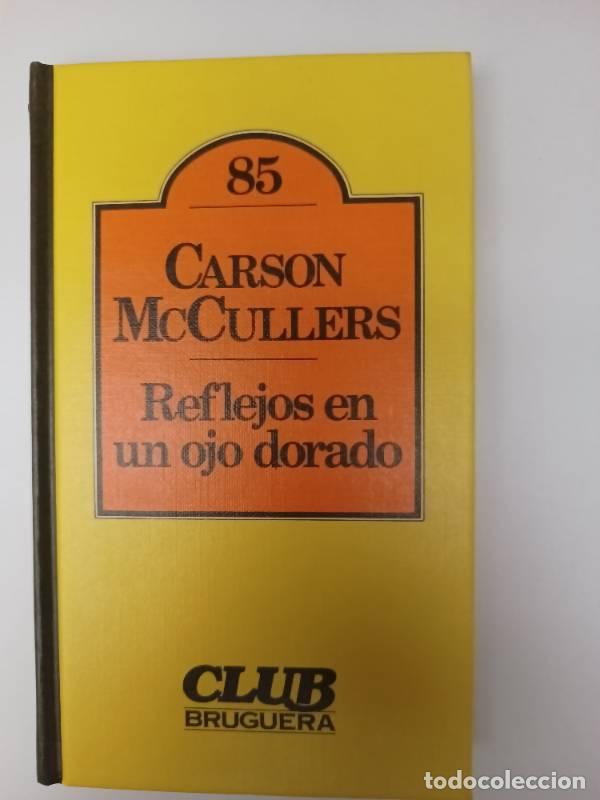 Libros: Reflejos en un ojo dorado - Carson Mccullers - Foto 1