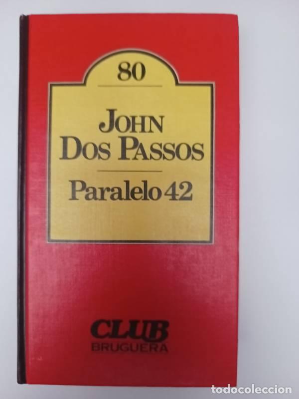 Libros: Paralelo 42 - John Dos Passos - John Dos Passos - Foto 1