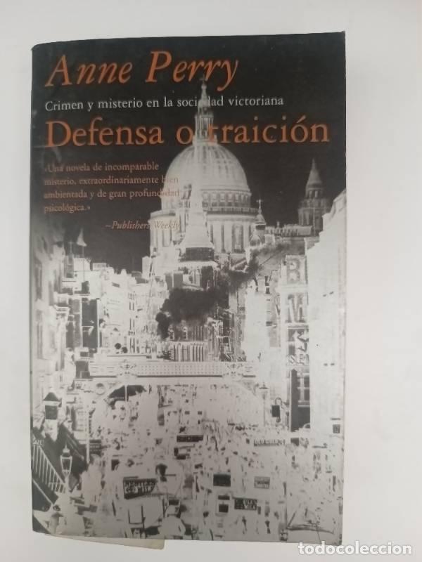 Libros: Defensa o traici&oacute;n - Anne Perry - Foto 1