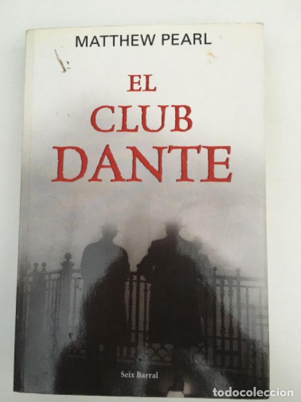 Libros: El Club Dante - Matthew Pearl - Foto 1