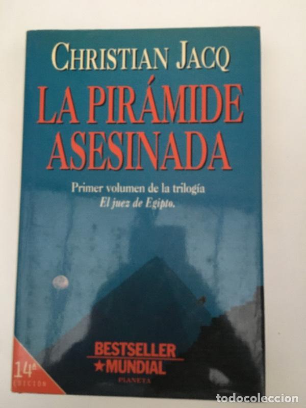 Libros: LA Piramide Asesinada - Christian Jacq - Foto 1