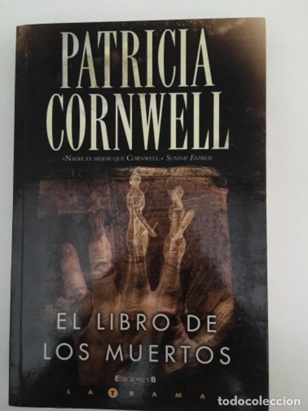 Libros: El Libro De Los Muertos - Patricia D. Cornwell - Foto 1