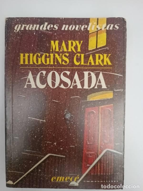 Libros: Acosada - Mary Higgins Clark - Mary Higgins Clark - Foto 1
