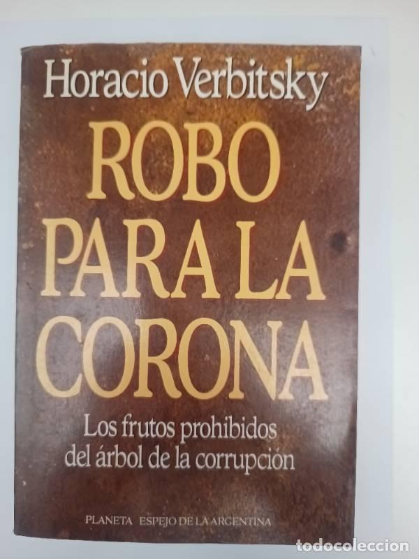 Libros: Robo para la corona - Horacio Verbitsky - Foto 1
