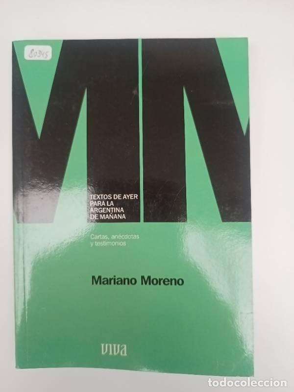 Libri di seconda mano: Textos de ayer para la Argentina de manana - Mariano Moreno