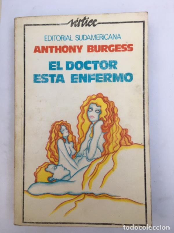 Libros: El doctor est&aacute; enfermo - Anthony Burgess - Foto 1