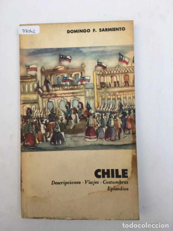 Libros: Chile - Domingo Sarmiento - Domingo Sarmiento - Foto 1