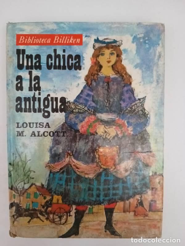 Libros: Una chica a la antigua - Louisa Alcott - Foto 1