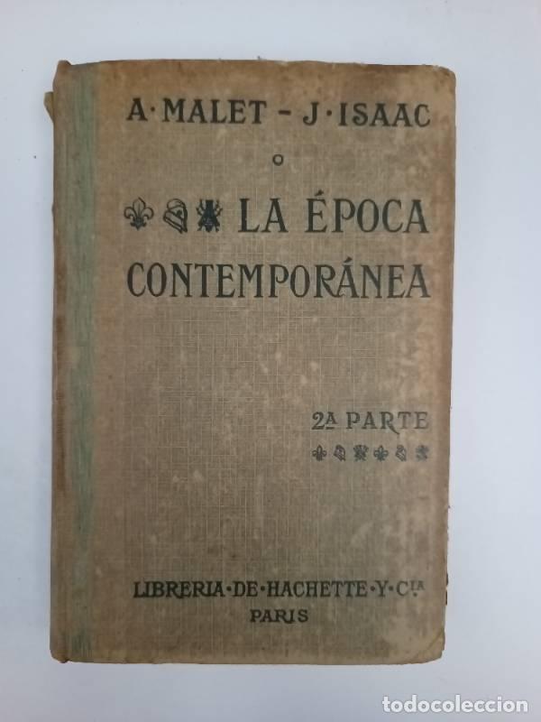 Libros: La &eacute;poca contempor&aacute;nea - 2da parte - A. Malet - Foto 1