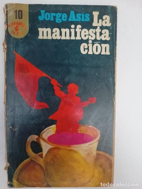 Libros: La manifestaci&oacute;n - Jorge As&iacute;s - Jorge As&iacute;s - Foto 1