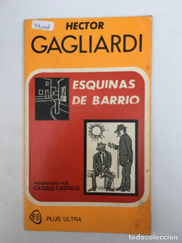 Libros: Esquinas de barrio - H&eacute;ctor Gagliardi - Foto 1