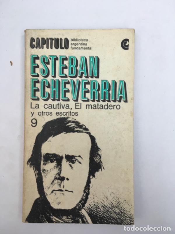 books: La cautiva, el matadero y otros cuentos - Esteban Echeverr&iacute;a