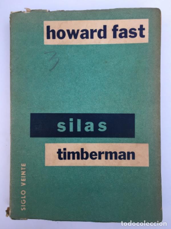 Libros: Silas Timberman - Howard Fast - Foto 1