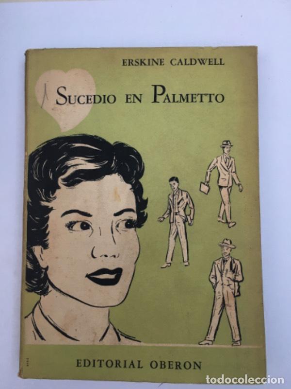 Libros: Sucedio en palmetto - Erskine Caldwell - Foto 1