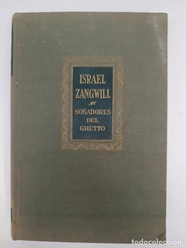 Libri di seconda mano: So&ntilde;adores del ghetto - Israel Zangwill