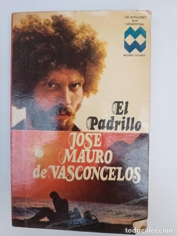 Libros: El padrillo - Jose Mauro de Vasconcelos - Jose Mauro de Vasconcelos - Foto 1