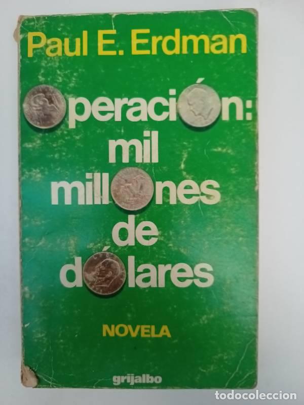 Libros: Operaci&oacute;n mil millones de d&oacute;lares - Paul Erdman - Foto 1