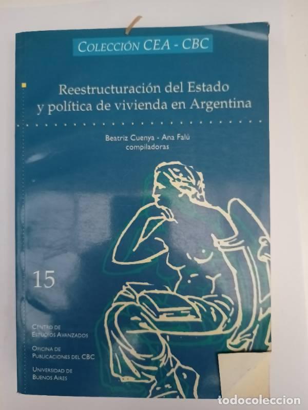 Libri di seconda mano: Reestructuraci&oacute;n del estado y pol&iacute;tica de vivienda en argentina - Beatriz Cuenya