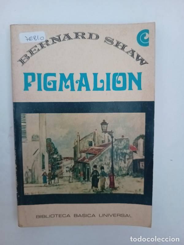 Libros: Pigmalion - Bernard Shaw - Bernard Shaw - Foto 1