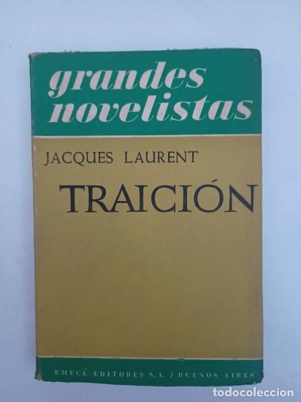 Libros: Traici&oacute;n - Jacques Laurent - Jacques Laurent - Foto 1