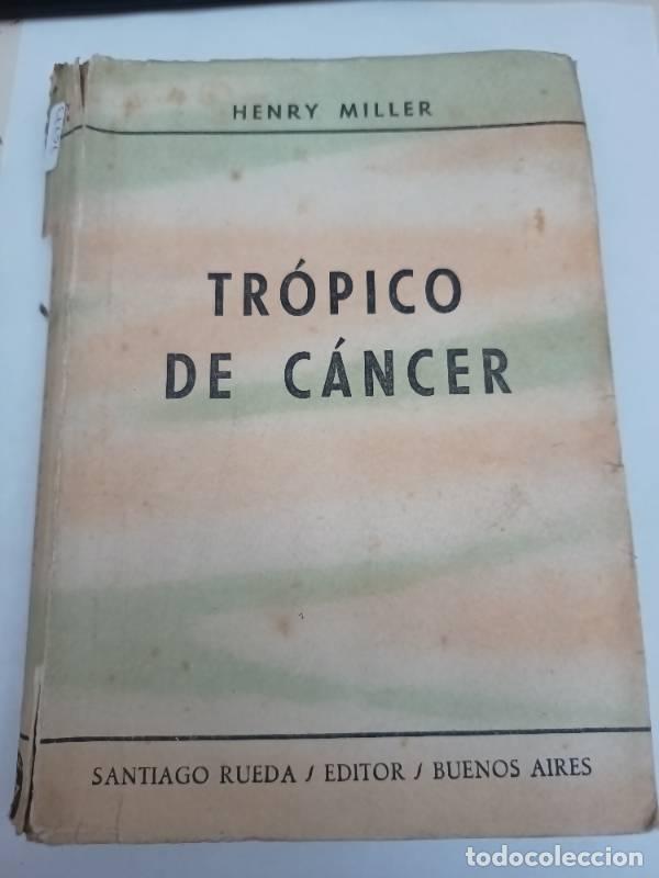 Libros: Tr&oacute;pico de cancer - Henry Miller - Foto 1