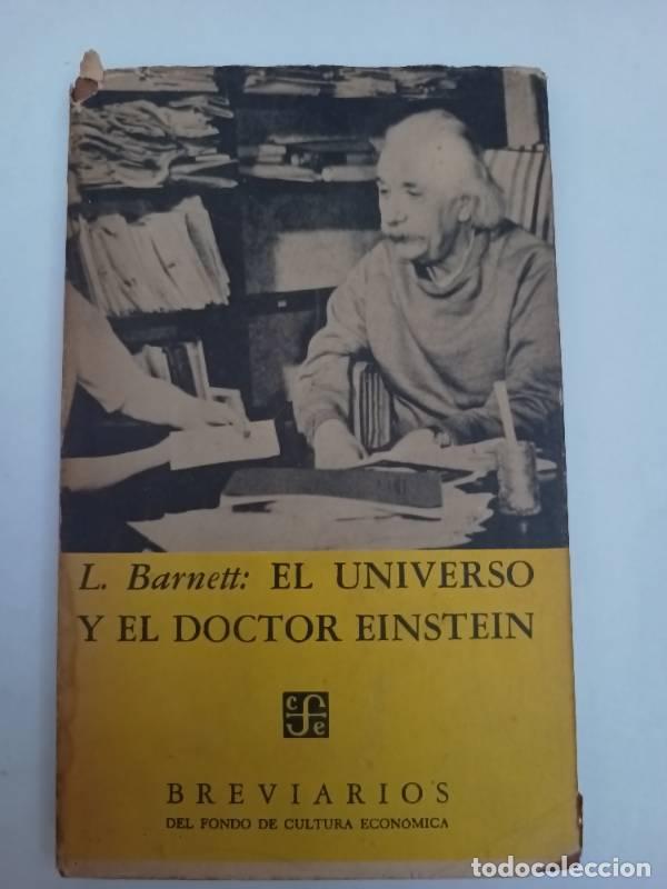 Libros: El universo y el doctor Einstein - L. Barnett - Foto 1