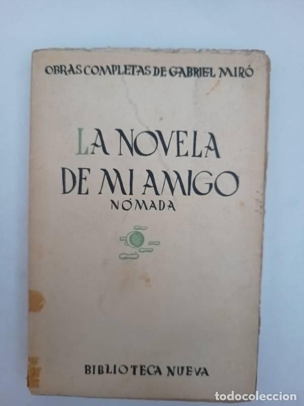Libros: La novela de mi amigo nomada - Gabriel Mir&oacute;