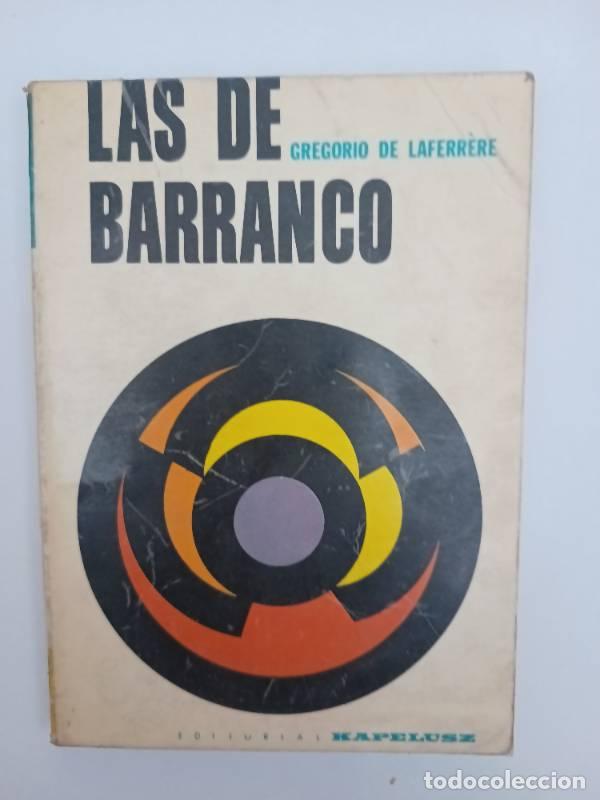 Libros: Las de barranco - Gregorio de laferrere - Foto 1