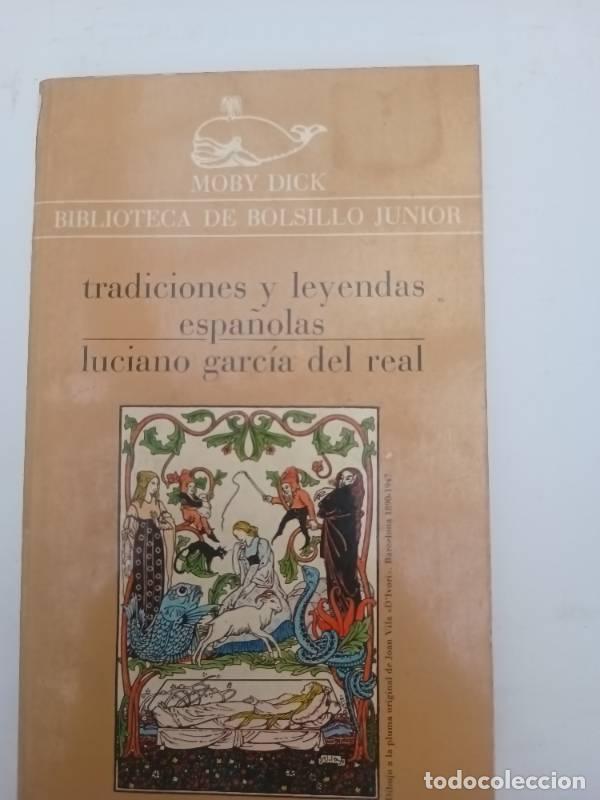 Libros: Tradiciones y leyendas españolas - Luciano García del Real - Foto 1