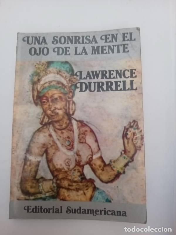 Libros: Una Sonrisa En El Ojo De La Mente - Lawrence Durrell - Foto 1